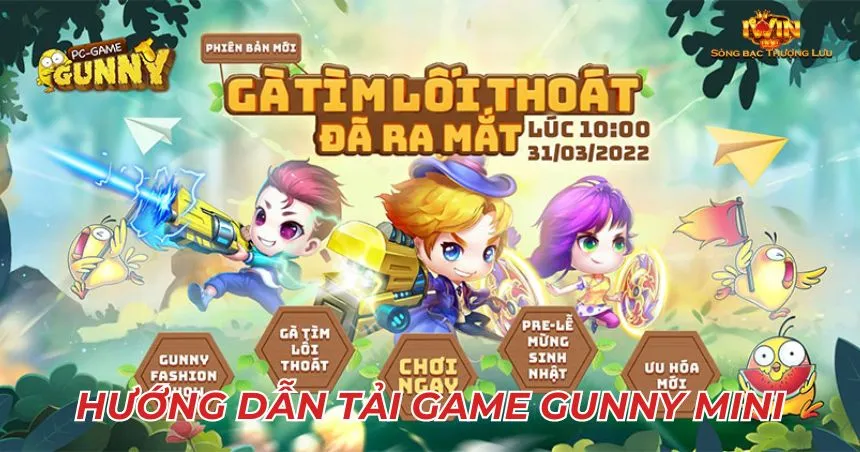 Hướng dẫn tải game Gunny mini về thiết bị cực đơn giản